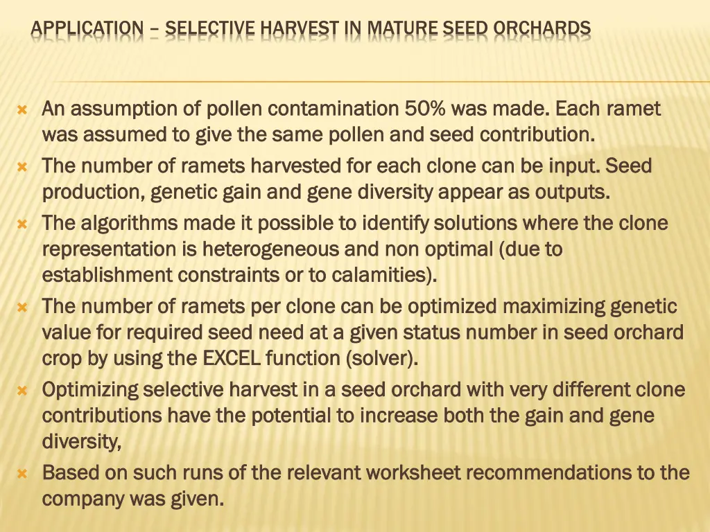 application selective harvest in mature seed 1