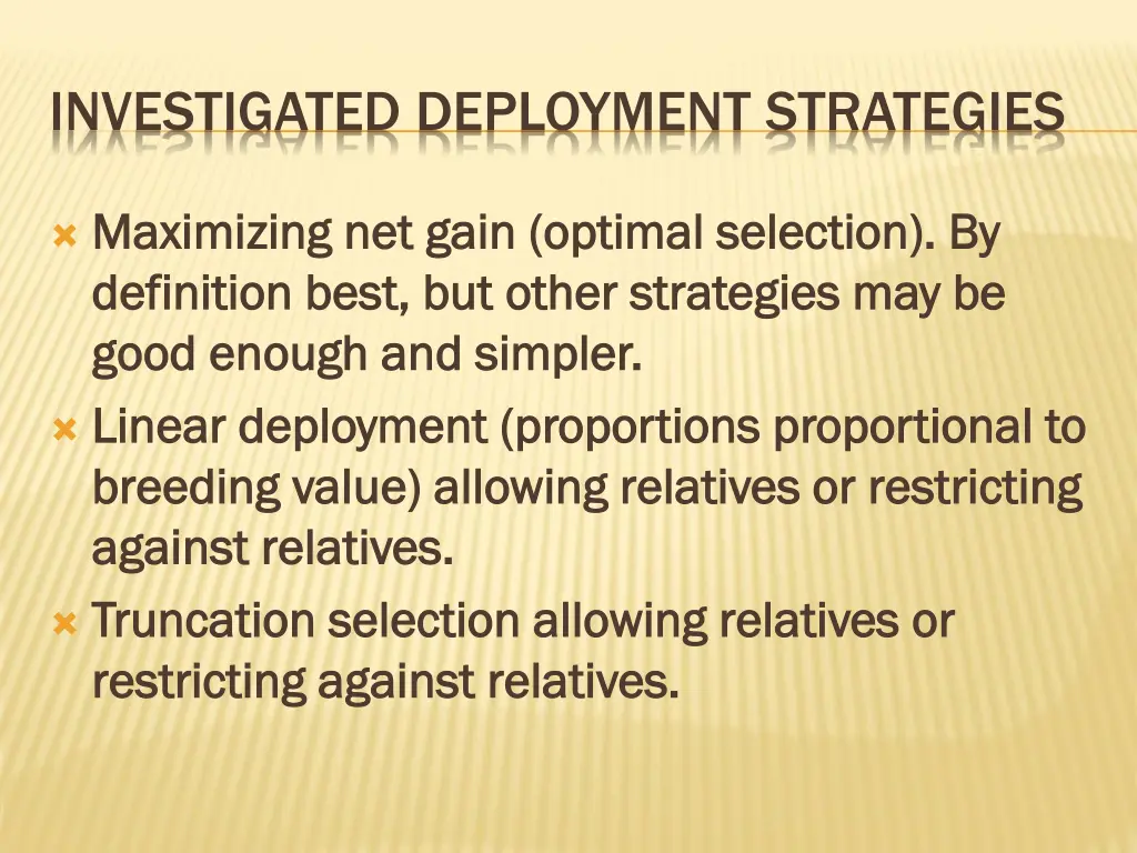 investigated deployment strategies