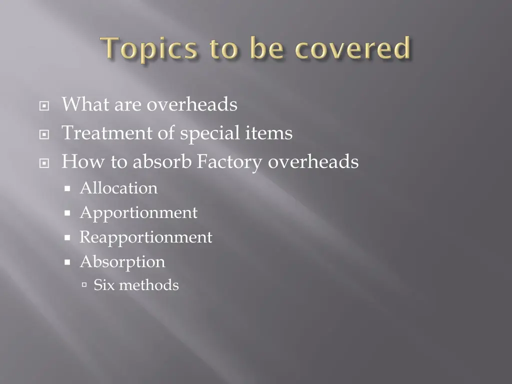 what are overheads treatment of special items