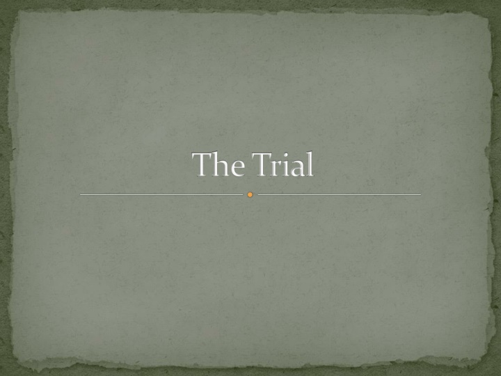 the trial