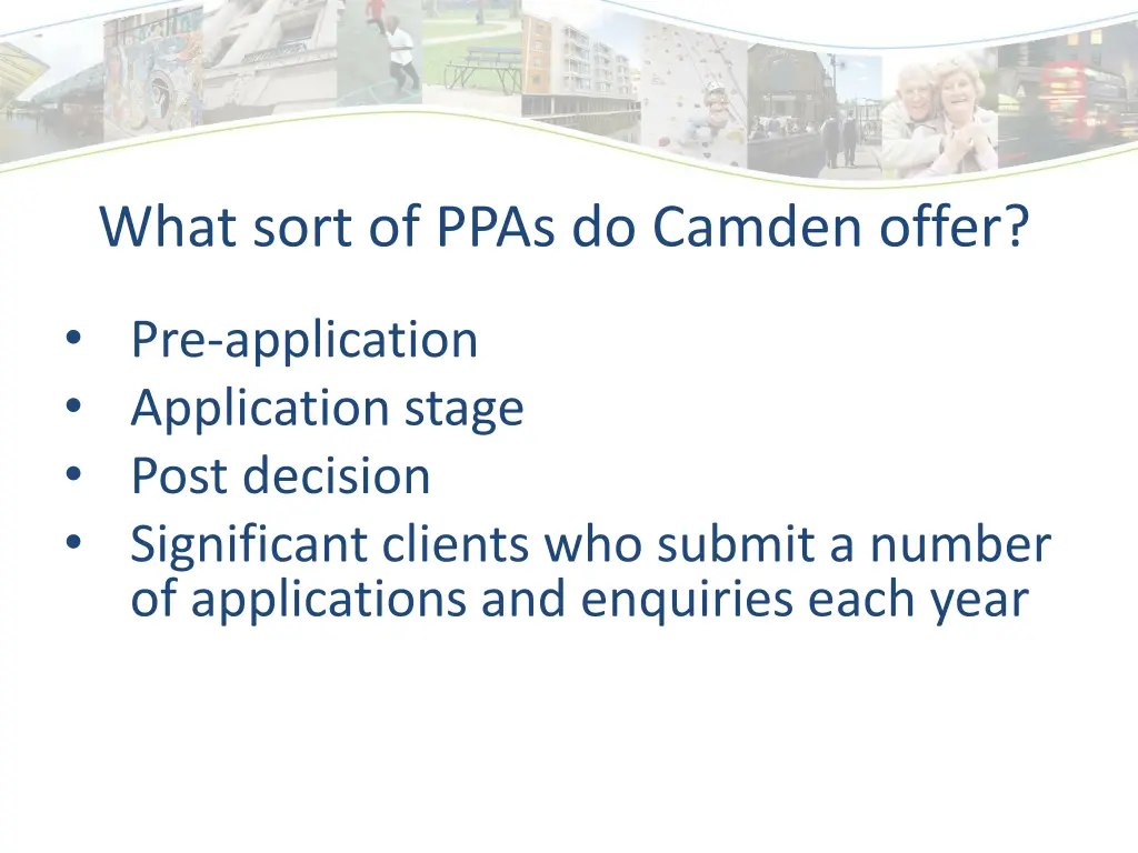 what sort of ppas do camden offer