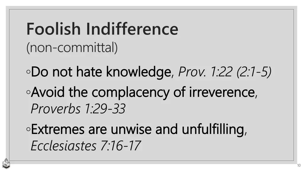 foolish indifference non committal do not hate