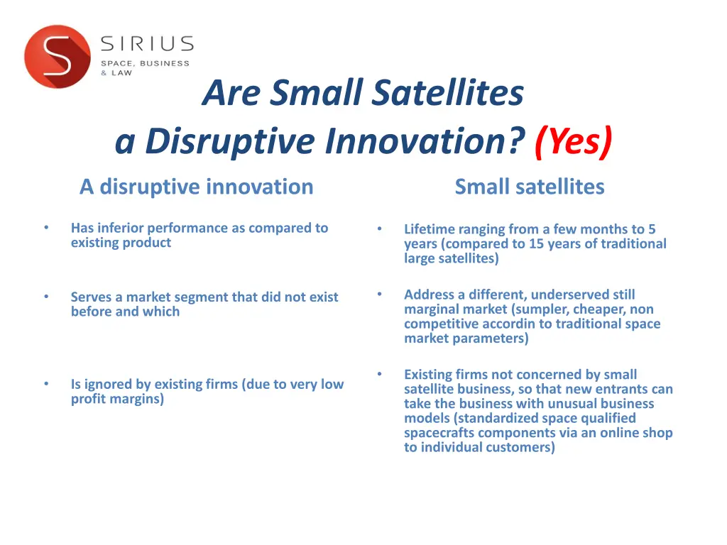 are small satellites a disruptive innovation yes