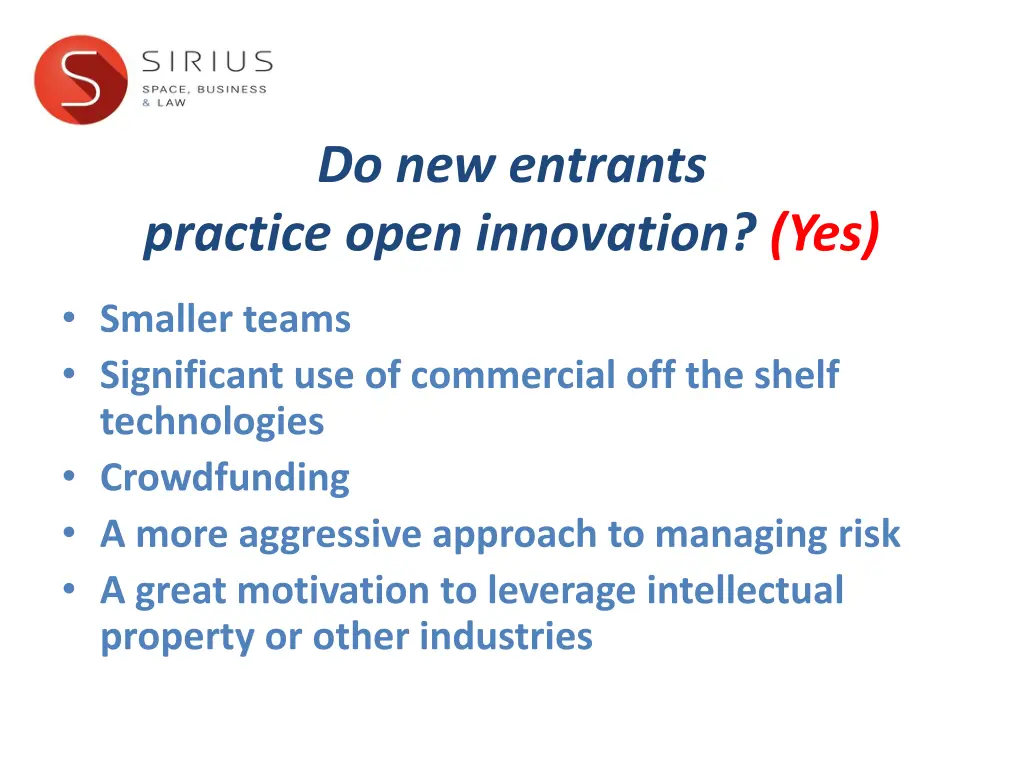 do new entrants practice open innovation yes