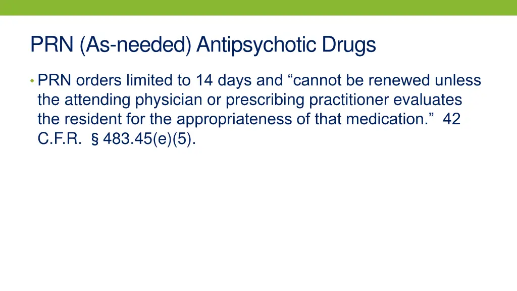 prn as needed antipsychotic drugs