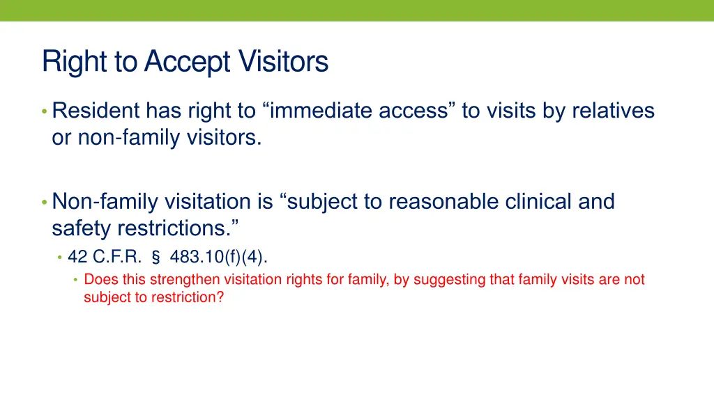 right to accept visitors