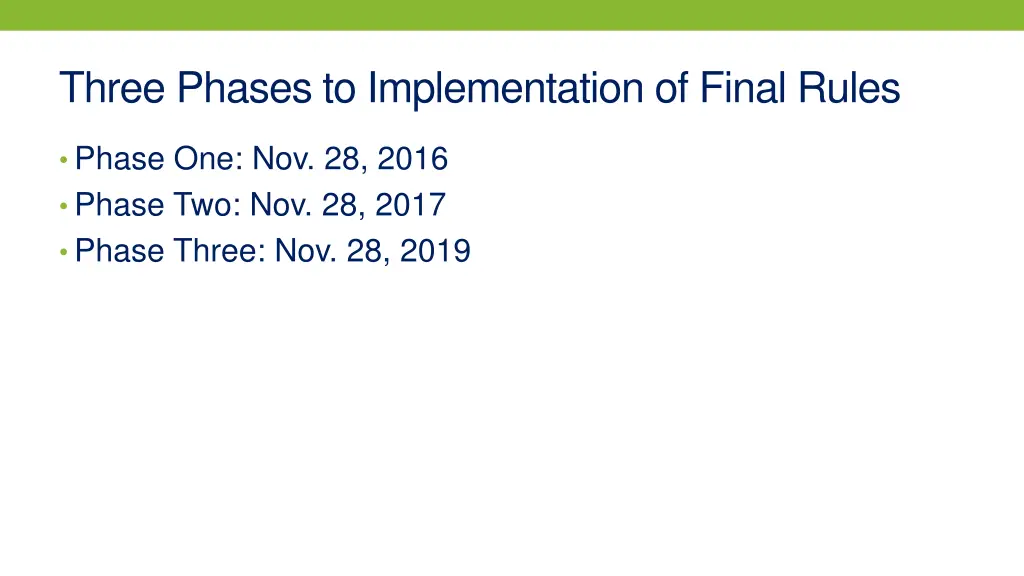 three phases to implementation of final rules