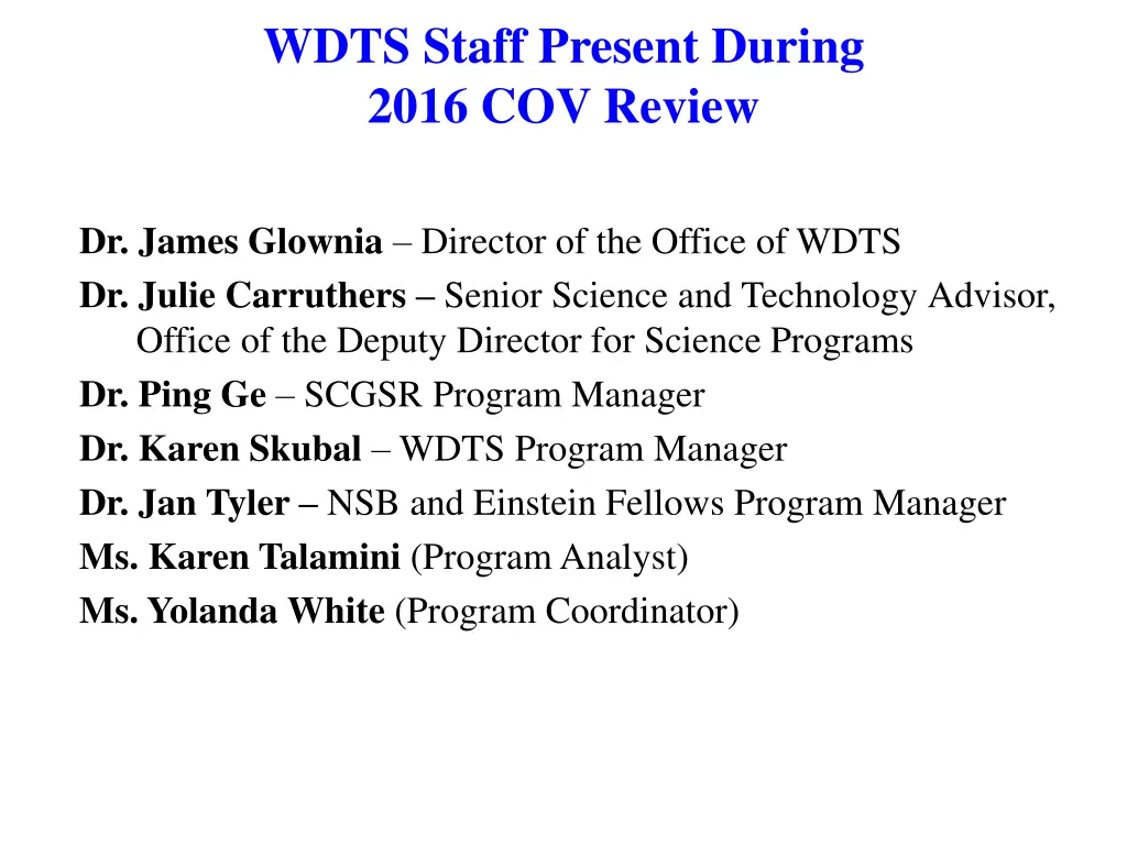 wdts staff present during 2016 cov review