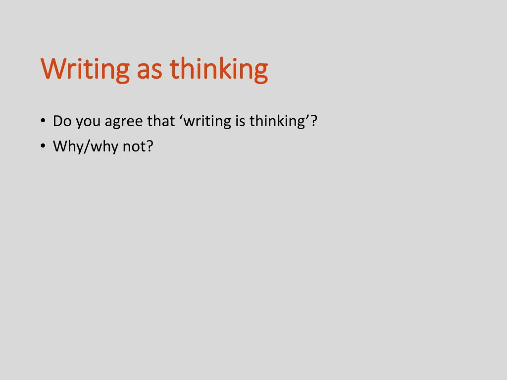 writing as thinking writing as thinking 1