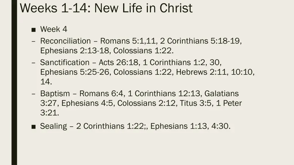 weeks 1 14 new life in christ 2