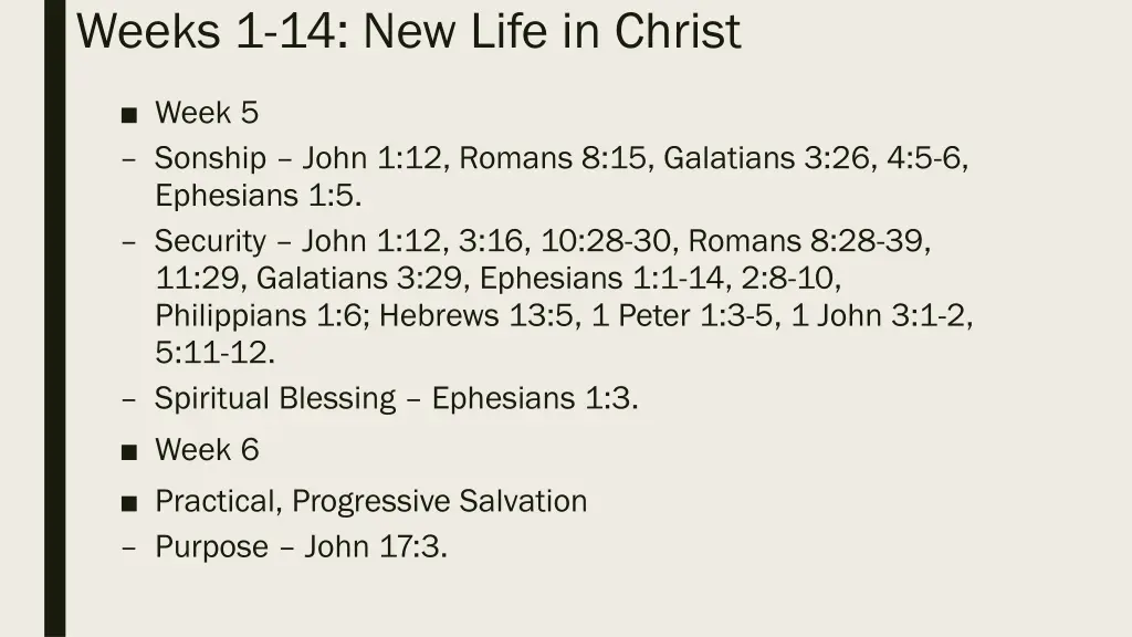 weeks 1 14 new life in christ 3