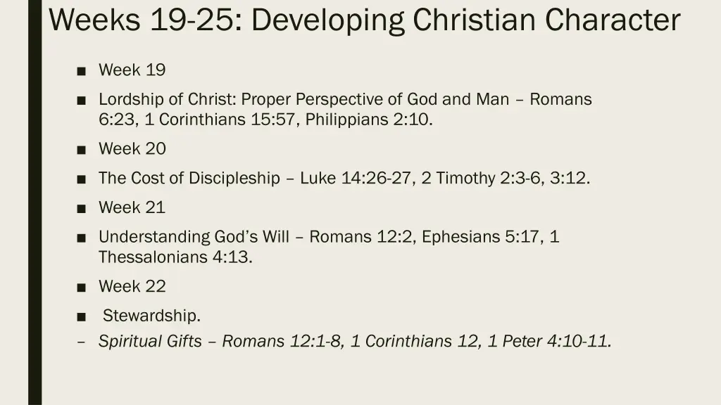 weeks 19 25 developing christian character