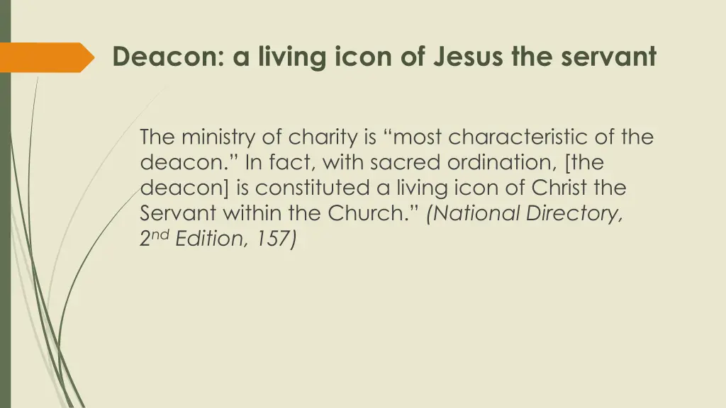 deacon a living icon of jesus the servant