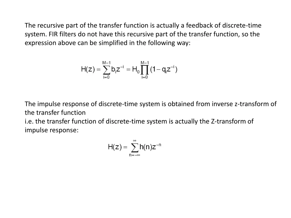 the recursive part of the transfer function