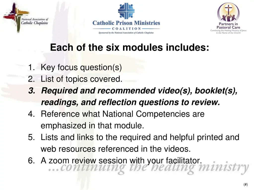 each of the six modules includes