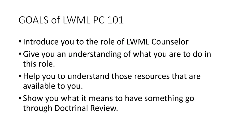 goals of lwml pc 101