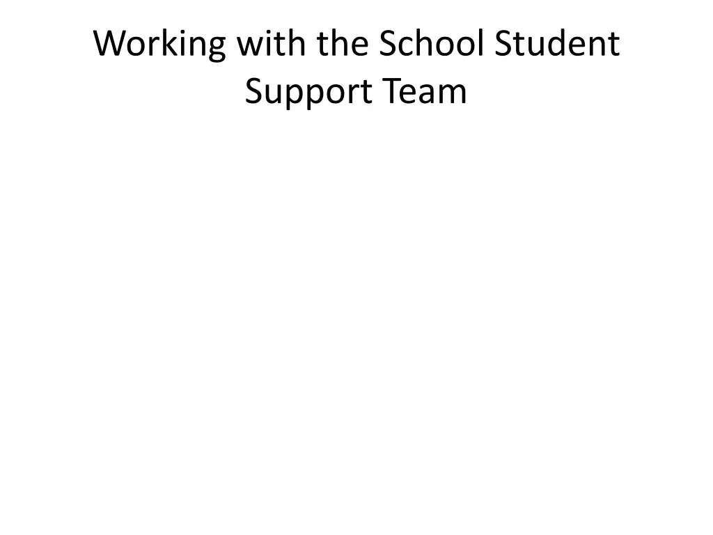 working with the school student support team