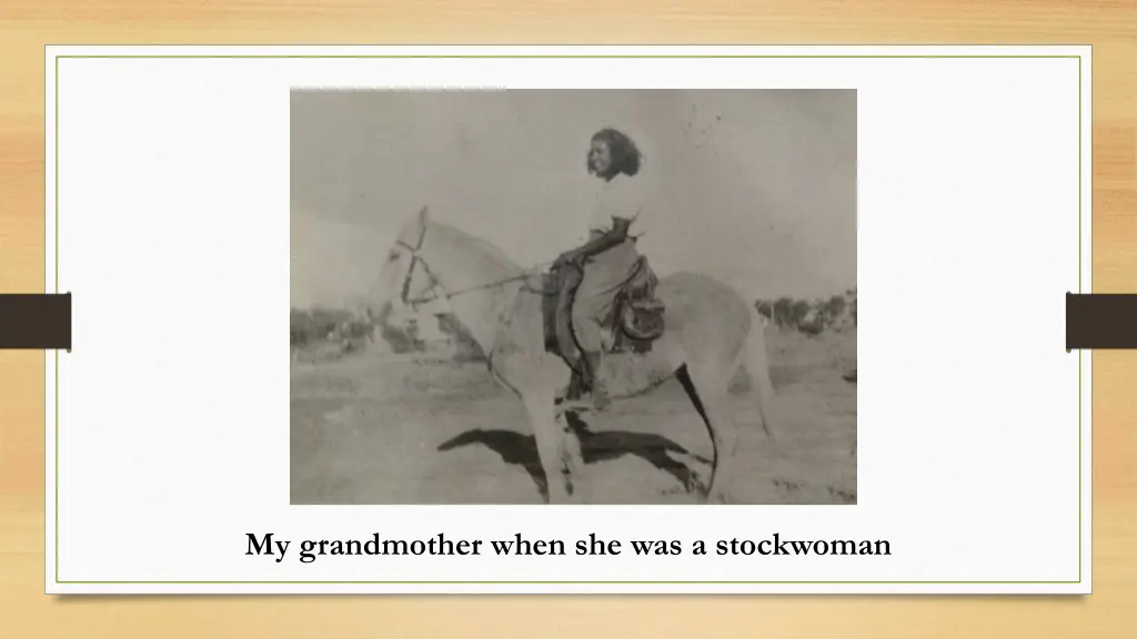 my grandmother when she was a stockwoman