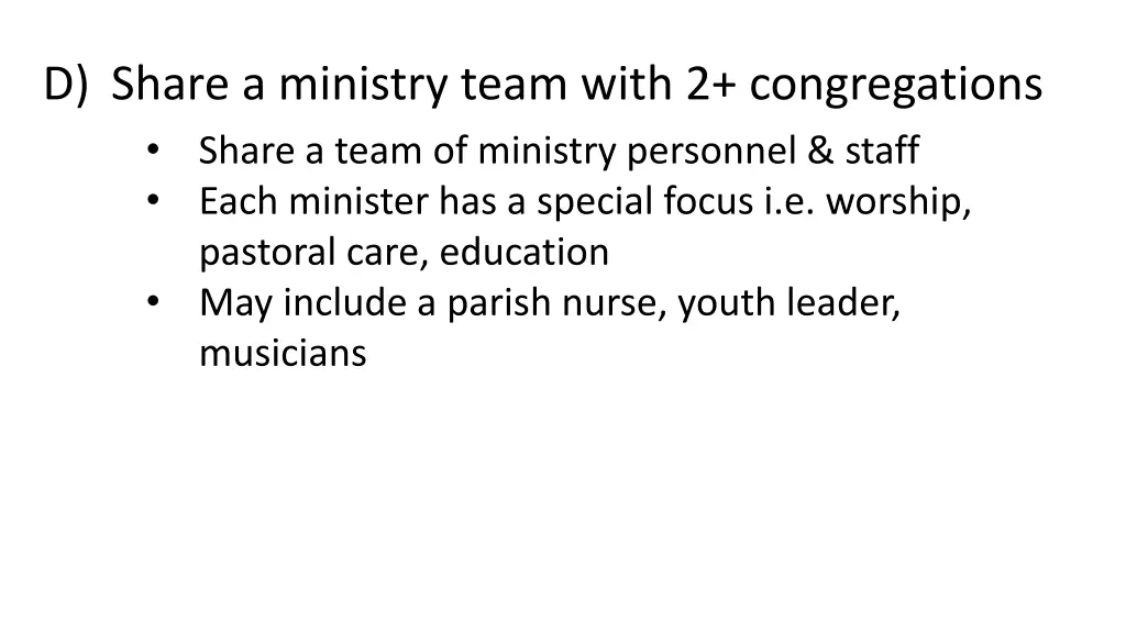 d share a ministry team with 2 congregations