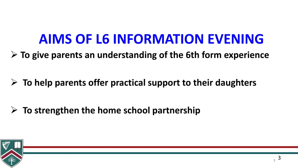 aims of l6 information evening to give parents