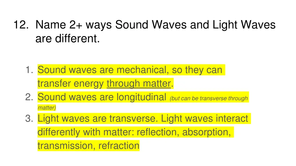 12 name 2 ways sound waves and light waves 1