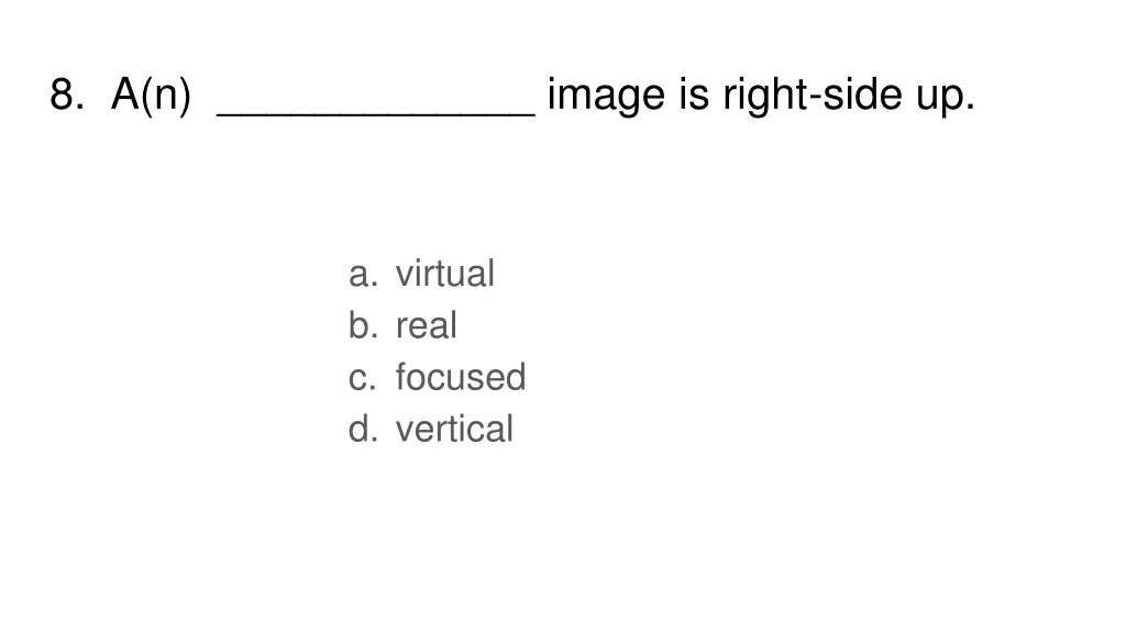 8 a n image is right side up