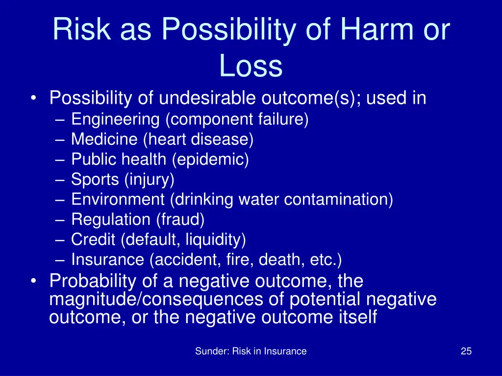 risk as possibility of harm or loss possibility