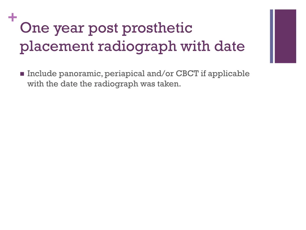 one year post prosthetic placement radiograph