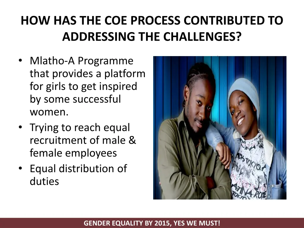 how has the coe process contributed to addressing 1