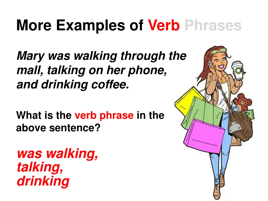 more examples of verb phrases 1