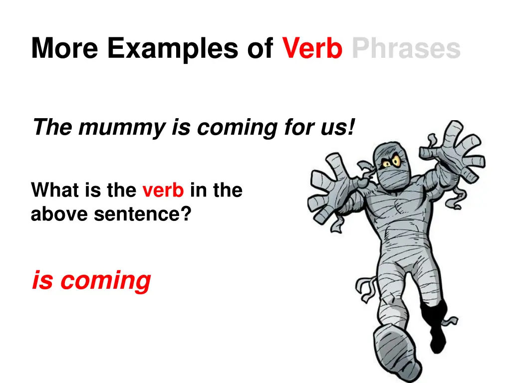 more examples of verb phrases