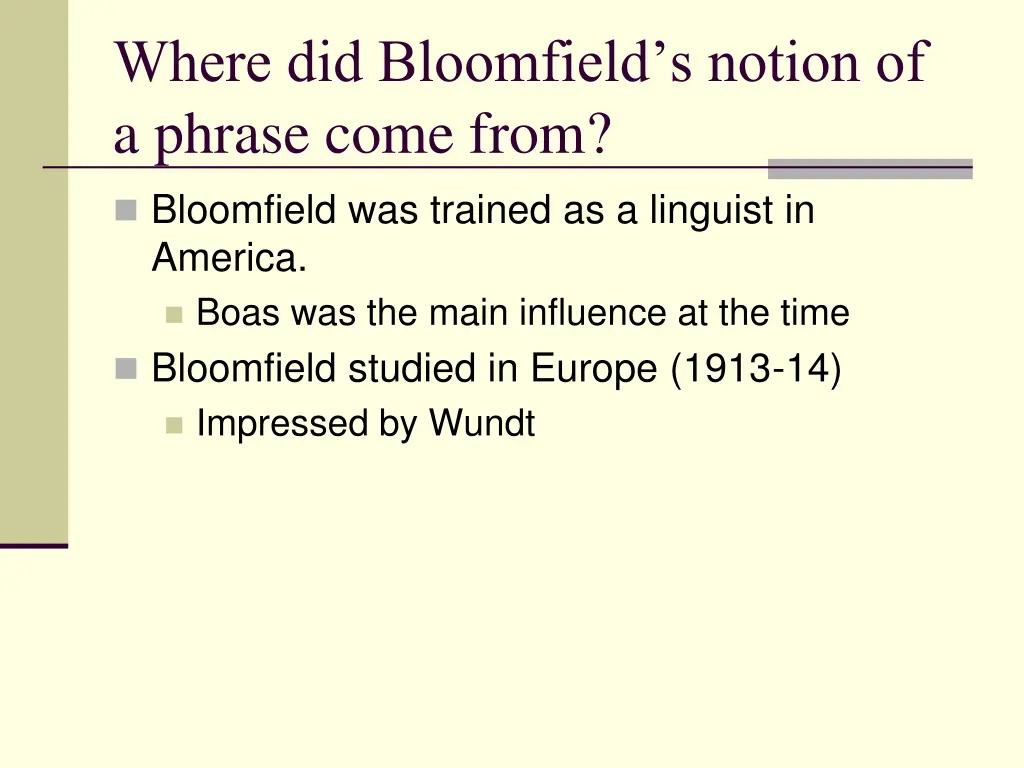 where did bloomfield s notion of a phrase come 1