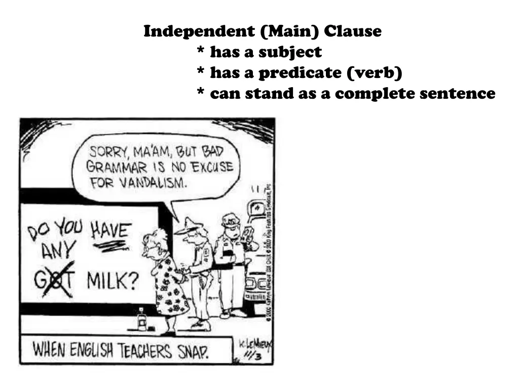 independent main clause has a subject