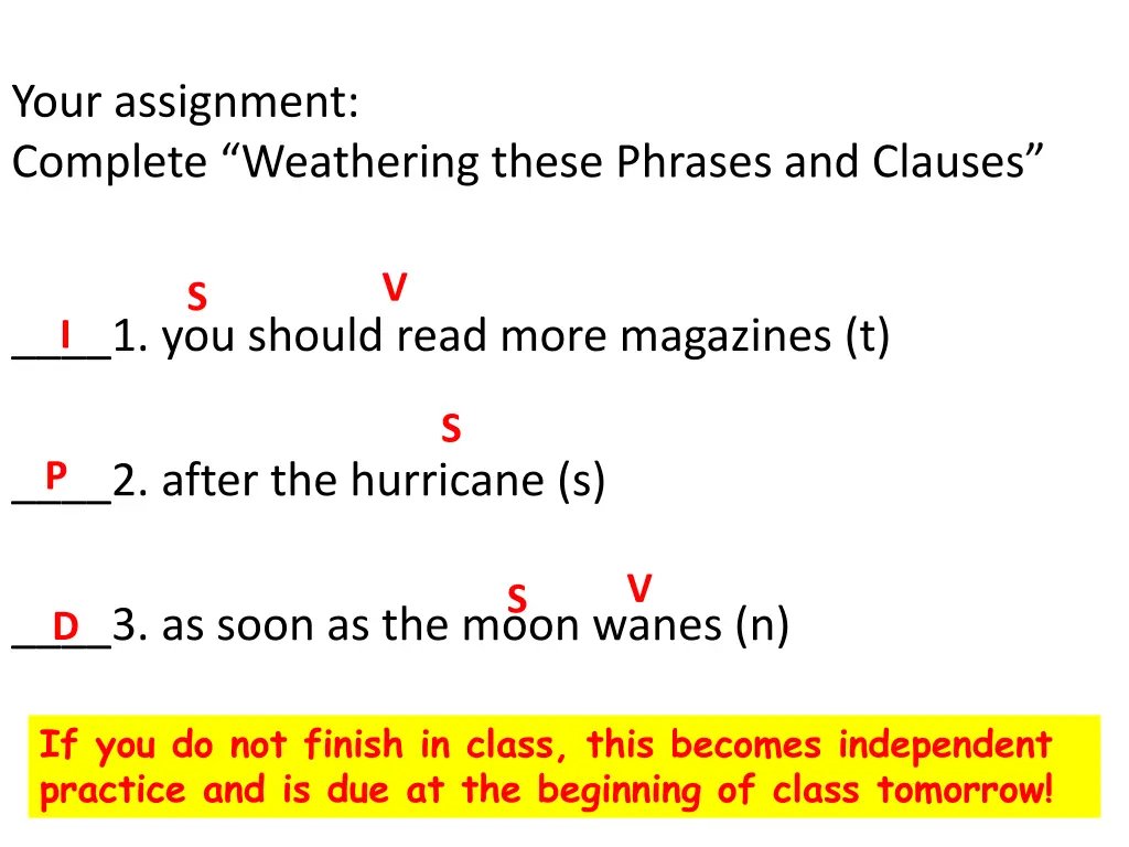 your assignment complete weathering these phrases