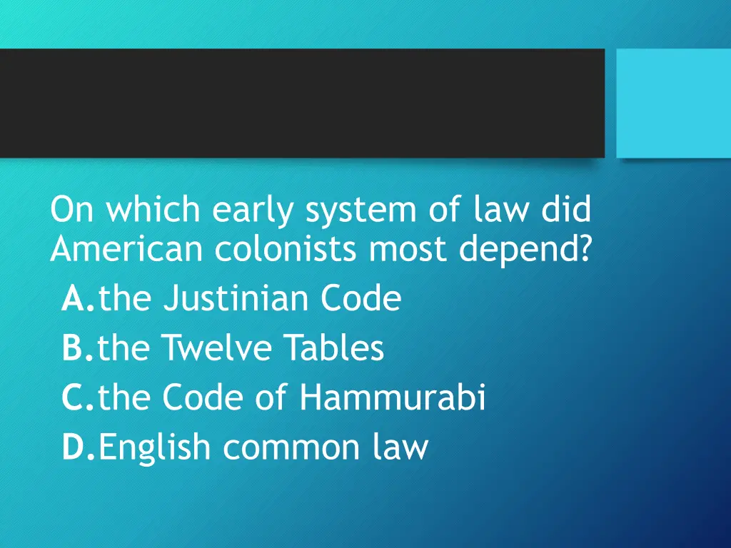 on which early system of law did american