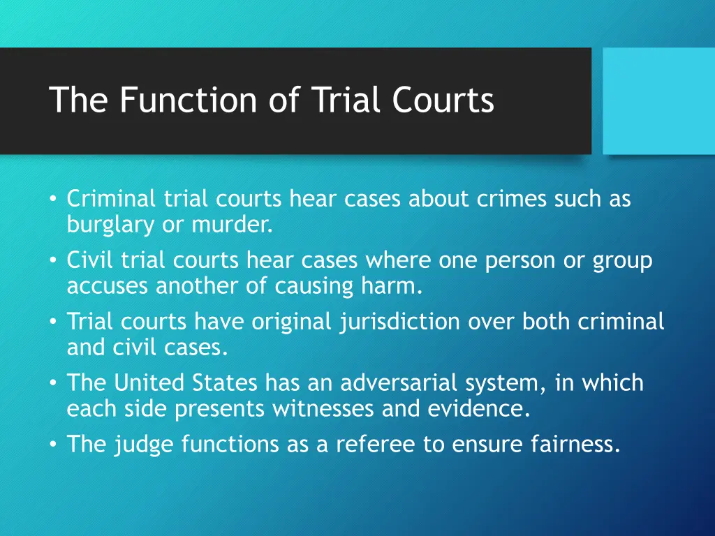 the function of trial courts