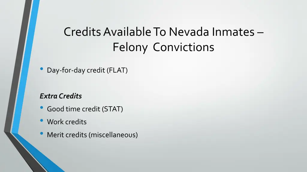 credits available to nevada inmates felony