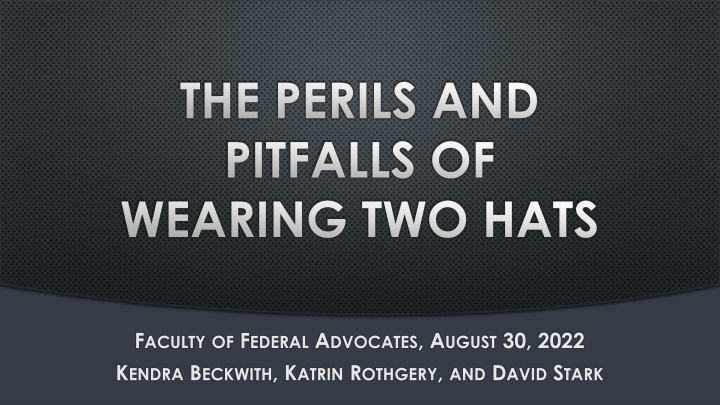 the perils and pitfalls of wearing two hats