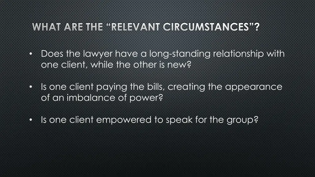 what are the relevant circumstances