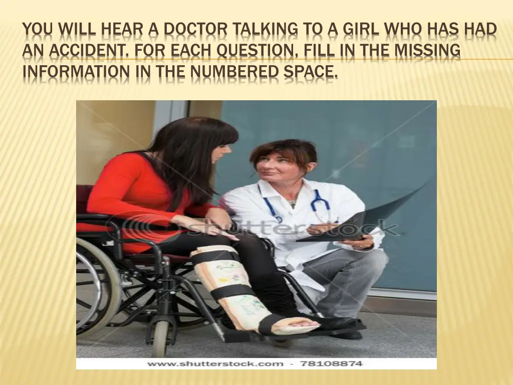 you will hear a doctor talking to a girl