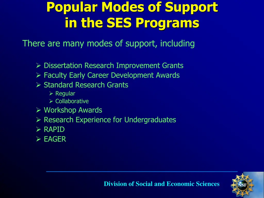 popular modes of support in the ses programs