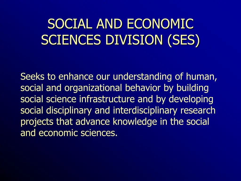 social and economic sciences division ses