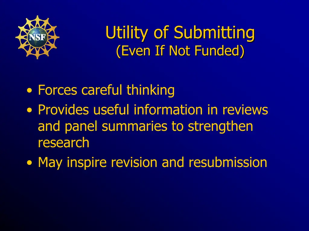 utility of submitting even if not funded