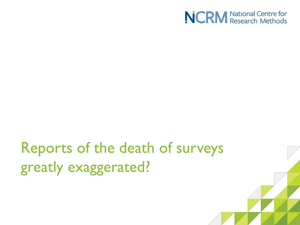 reports of the death of surveys greatly