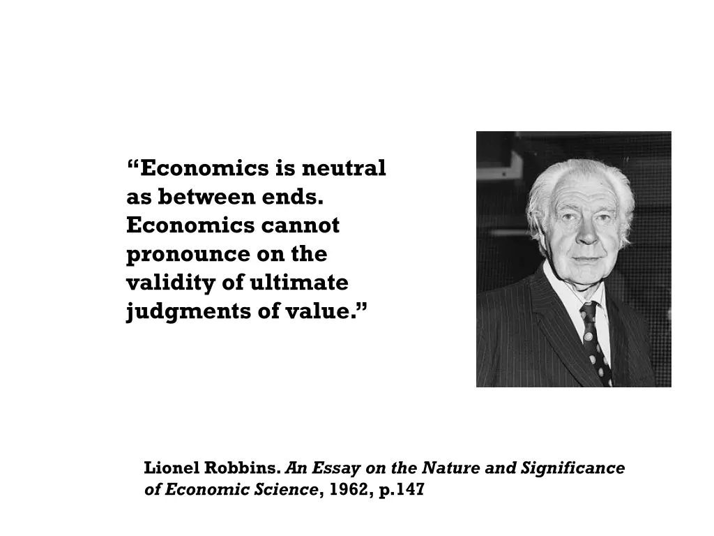 economics is neutral as between ends economics