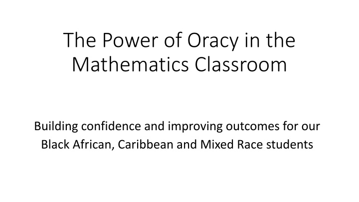 the power of oracy in the mathematics classroom