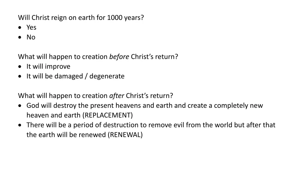 will christ reign on earth for 1000 years yes no