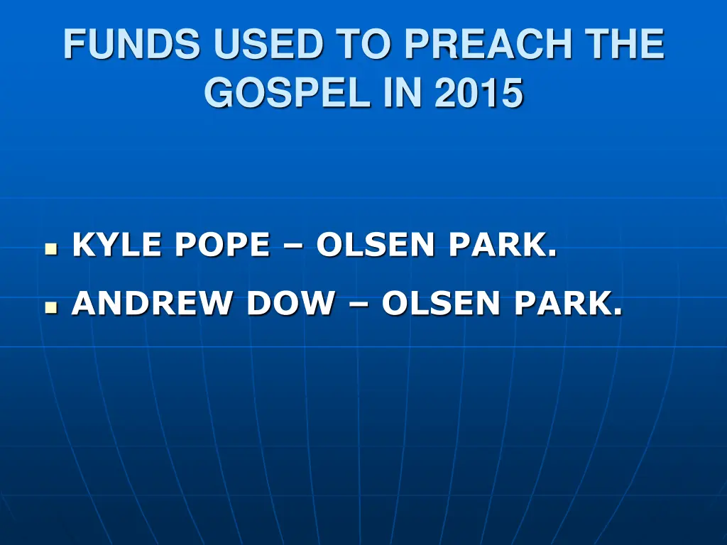 funds used to preach the gospel in 2015