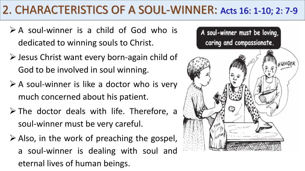 2 characteristics of a soul winner acts