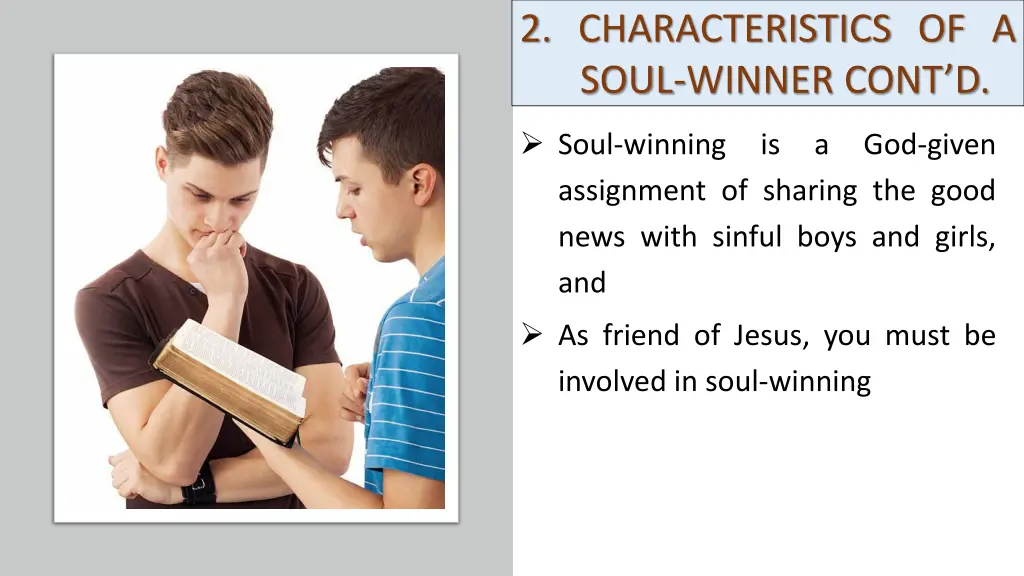 2 characteristics of a soul winner cont d